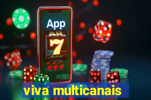 viva multicanais